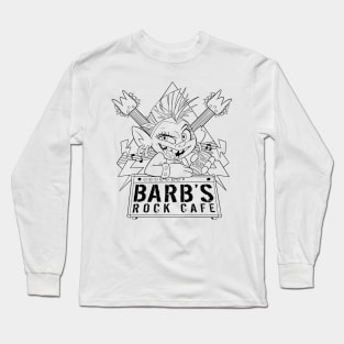 Barb's Rock Cafe Long Sleeve T-Shirt